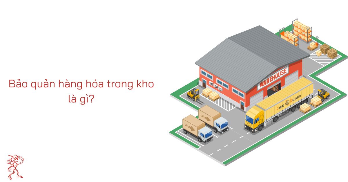 BẢO QUẢN HÀNG HÓA TRONG KHO